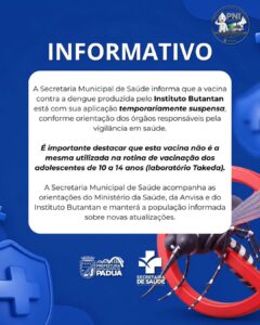Secretaria de Saúde de Pádua suspende temporariamente aplicação de vacina contra a dengue do Instituto Butantan